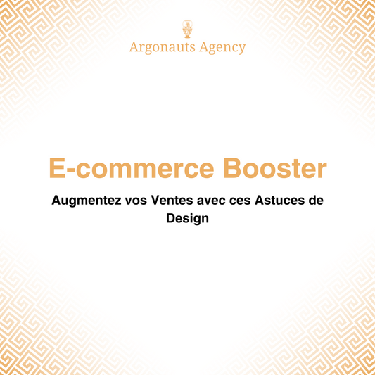 E-commerce Booster : Augmentez vos Ventes avec ces Astuces de Design