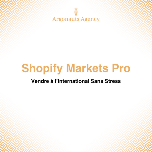 Shopify Markets Pro : Vendre à l’International Sans Stress