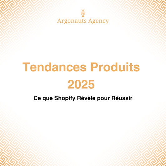 Tendances Produits 2025 : Ce que Shopify Révèle pour Réussir