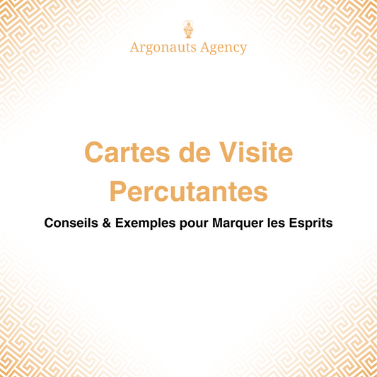 Cartes de Visite Percutantes : Conseils & Exemples pour Marquer les Esprits