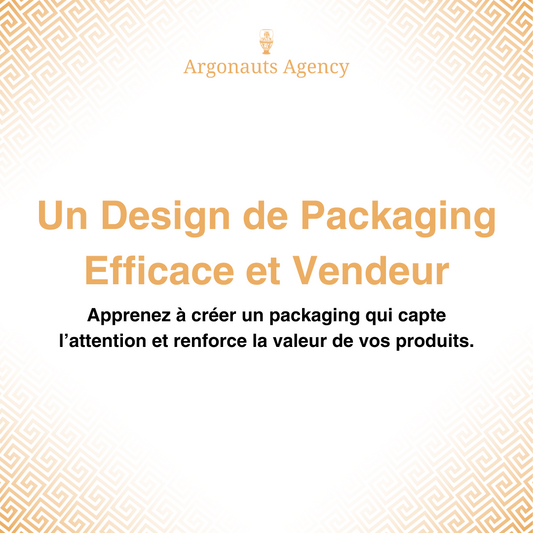 Les Clés pour un Design de Packaging Efficace et Vendeur